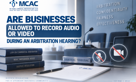 CAN A BUSINESS AUDIO- OR VIDEO-RECORD AN ARBITRAL HEARING?