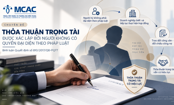 THỎA THUẬN TRỌNG TÀI DO NGƯỜI KHÔNG PHẢI LÀ NGƯỜI ĐẠI DIỆN THEO PHÁP LUẬT XÁC LẬP: BÌNH LUẬN QUYẾT ĐỊNH SỐ 810/2017/QĐ-PQTT CỦA TÒA ÁN NHÂN DÂN THÀNH PHỐ HỒ CHÍ MINH