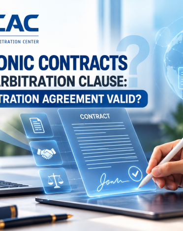ARBITRATION CLAUSES IN ELECTRONICALLY SIGNED CONTRACTS: ARE ARBITRATION AGREEMENTS VALID?