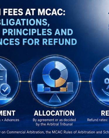 ARBITRATION FEES AT MCAC: PAYMENT OBLIGATIONS, ALLOCATION PRINCIPLES, AND REFUND CASES